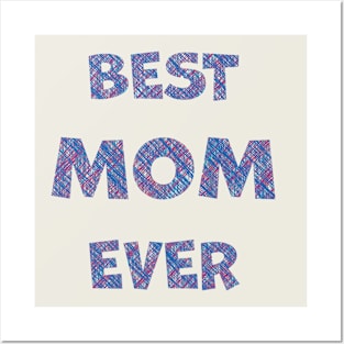 Best Mom Ever Posters and Art